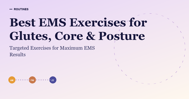 Best EMS Exercises for Glutes, Core & Posture
