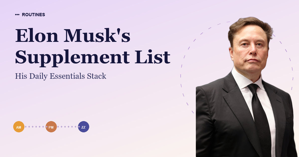Elon Musk's Supplement List
