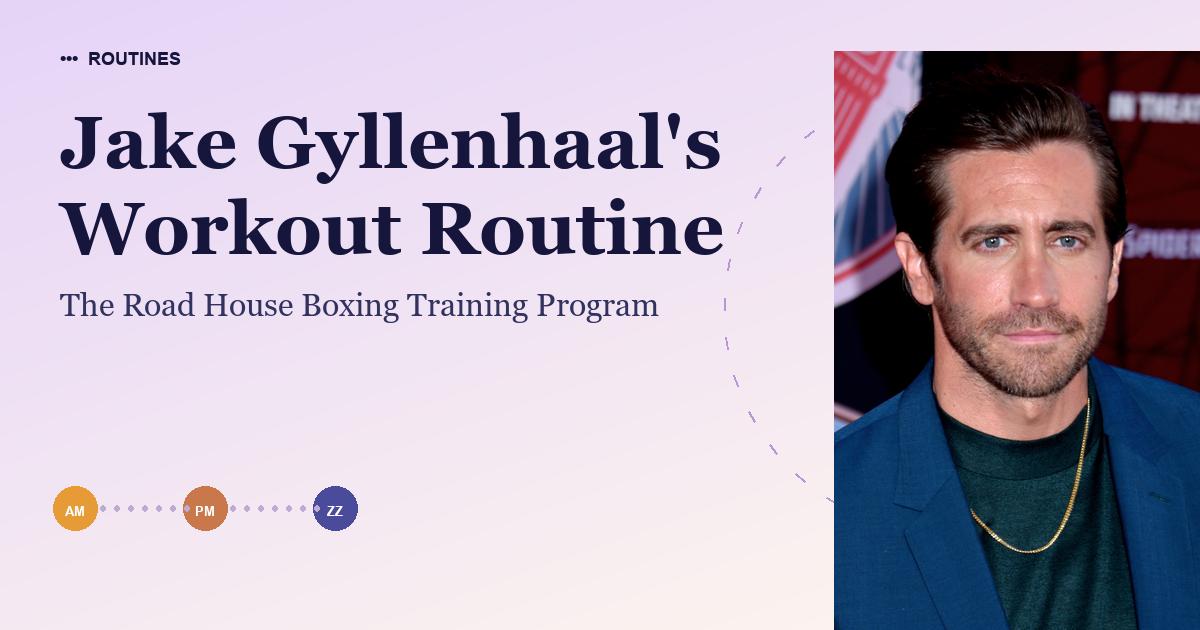 Jake Gyllenhaal's Workout Routine