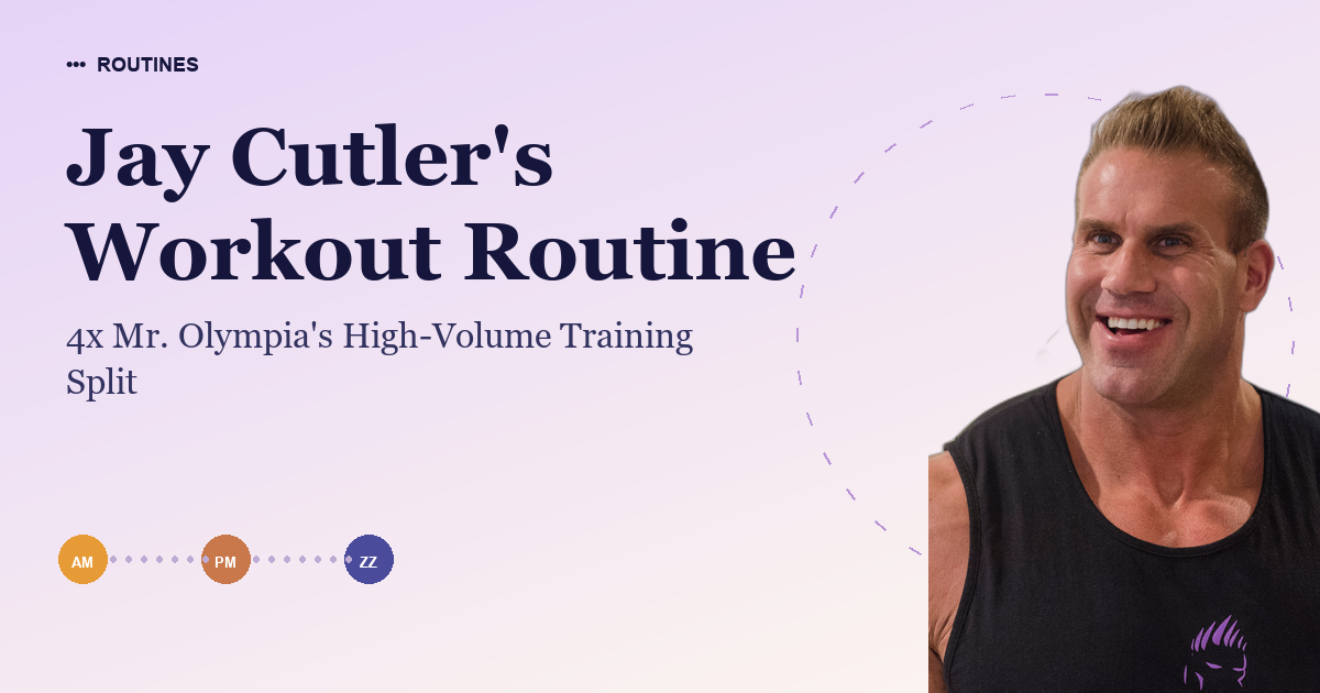 Jay Cutler's Workout Routine