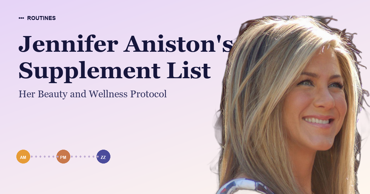 Jennifer Aniston's Supplement List