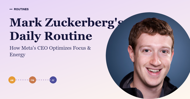 Mark Zuckerberg's Daily Routine