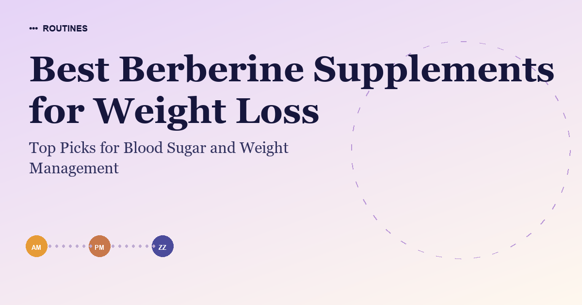 Best Berberine Supplements for Weight Loss