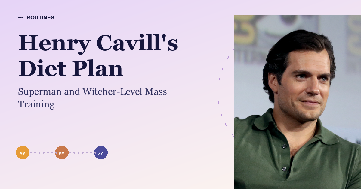 Henry Cavill's Diet Plan