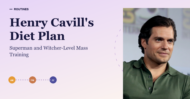 Henry Cavill's Diet Plan