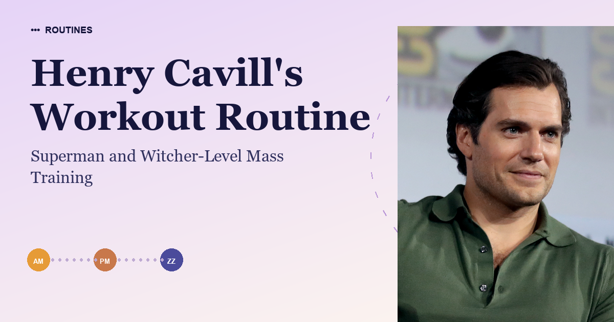 Henry Cavill's Workout Routine