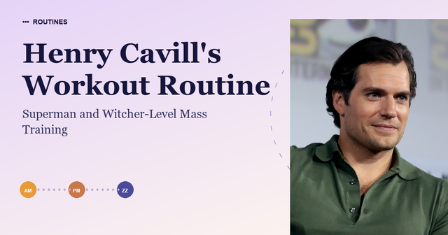 Henry Cavill's Workout Routine