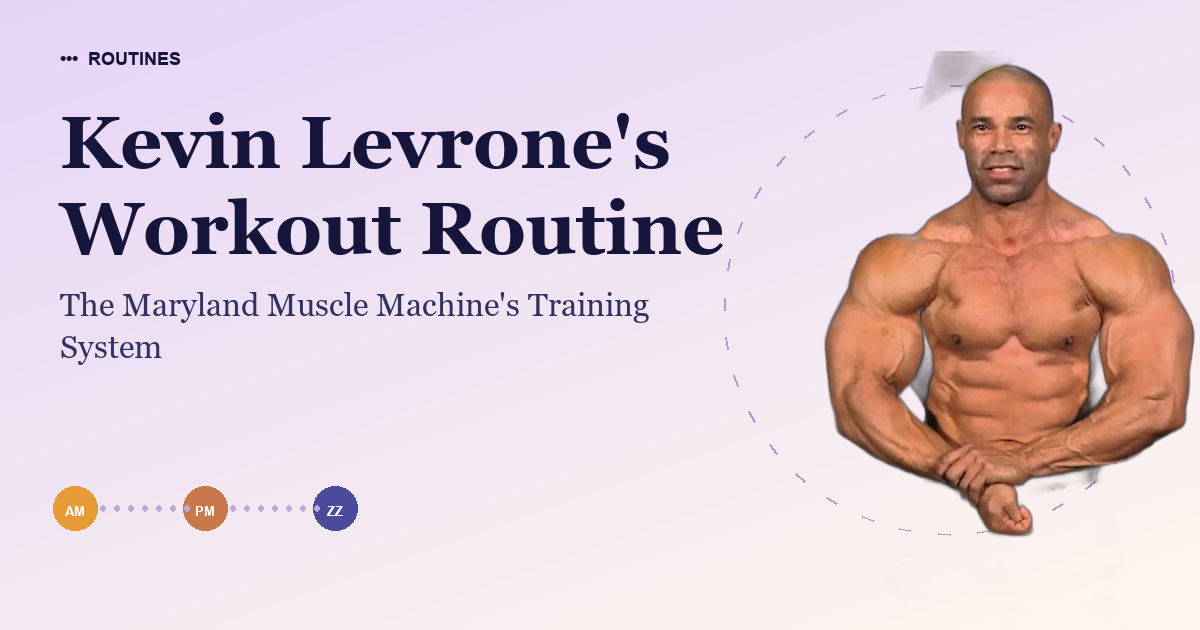 Kevin Levrone's Workout Routine
