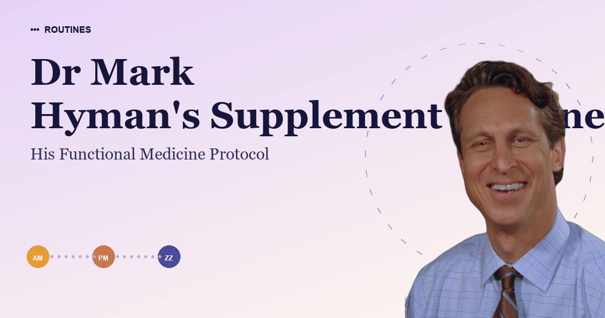Dr Mark Hyman's Supplement Routine