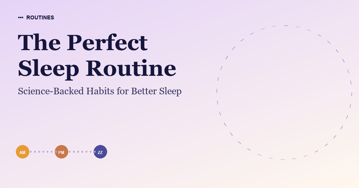 The Perfect Sleep Routine